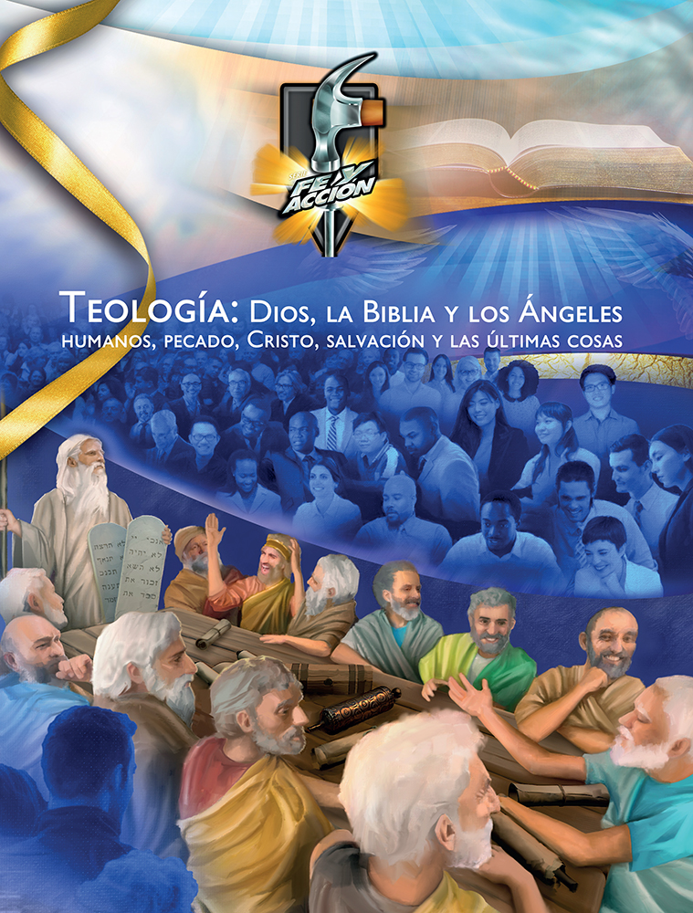 Teología 1 y 2: Dios, la Biblia y los Ángeles 