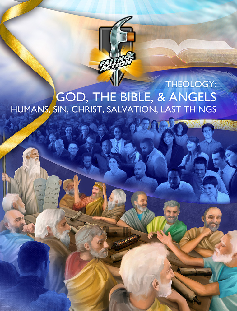 Theology 1 & 2: God, The Bible, & Angels 